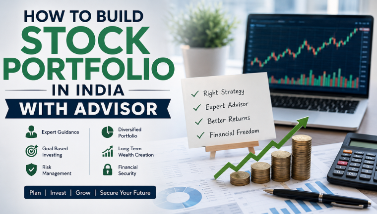 How to Build Stock Portfolio in India with Advisor