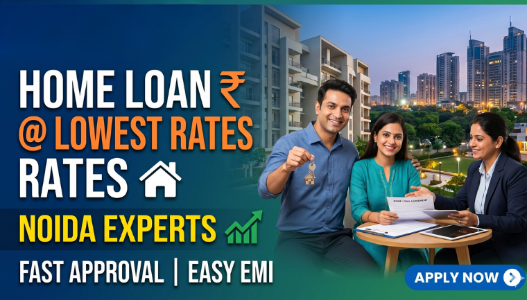 Home Loan on Best Rates in Noida 